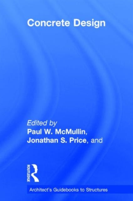 Book cover of: Concrete Design. By: Paul W. McMullin