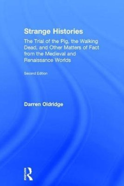 Book cover of: Strange Histories. By: Darren Oldridge