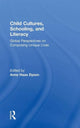 Book cover of: Child Cultures, Schooling, and Literacy. By: Anne Haas Dyson