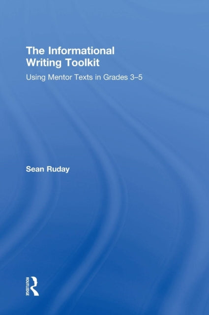 The Informational Writing Toolkit