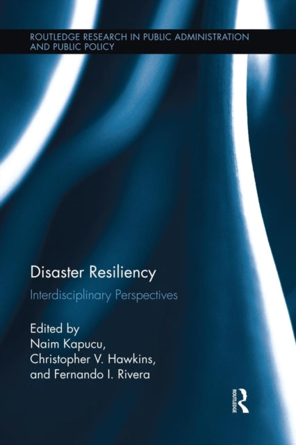 Book cover of: Disaster Resiliency. By: Naim Kapucu