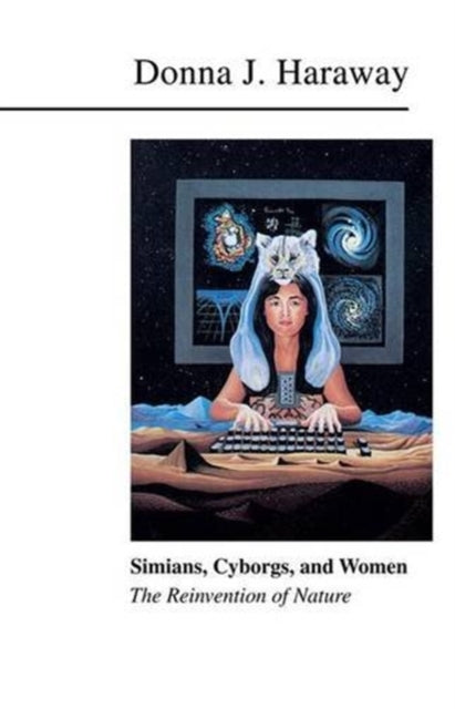 Book cover of: Simians, Cyborgs, and Women. By: Donna J. Haraway