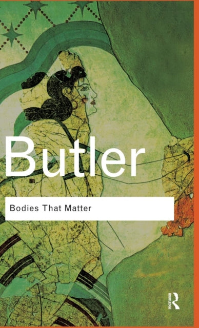 Book cover of: Bodies That Matter. By: Judith Butler