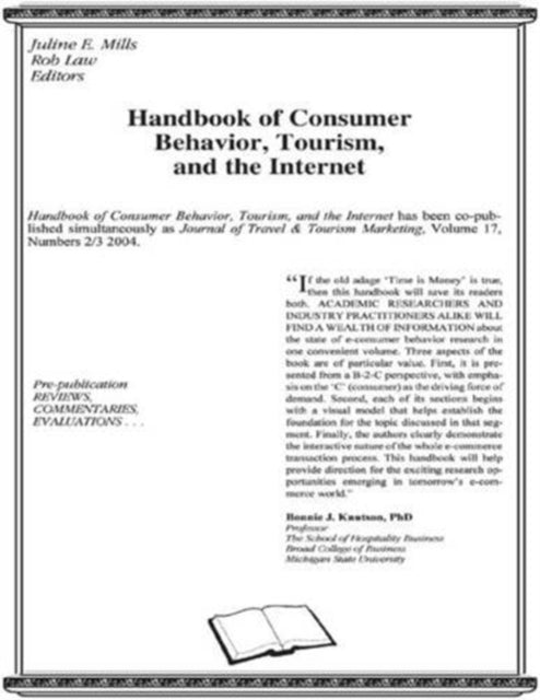 Book cover of: Handbook of Consumer Behavior, Tourism, and the Internet. By: Juline E. Mills