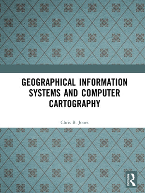 Geographical Information Systems and Computer Cartography