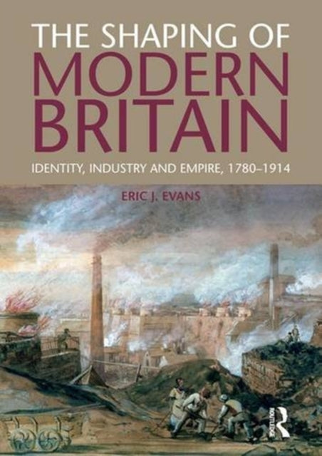 Book cover of: Shaping of Modern Britain. By: Eric Evans