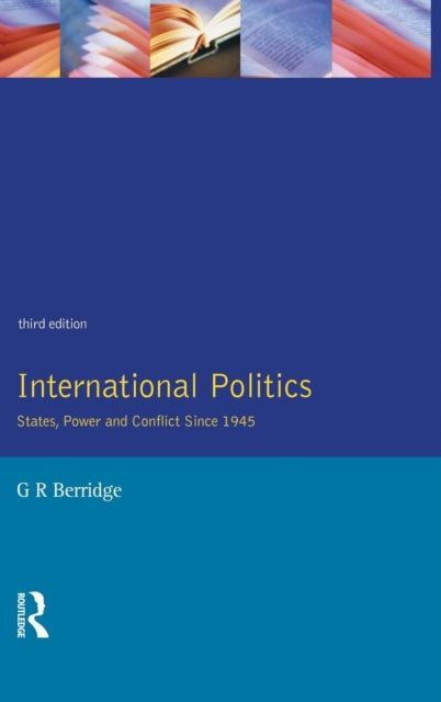 Book cover of: International Politics. By: G. R. Berridge