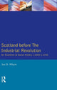 Book cover of: Scotland before the Industrial Revolution. By: Ian D. Whyte