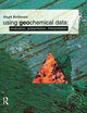 Book cover of: Using Geochemical Data. By: Hugh R. Rollinson