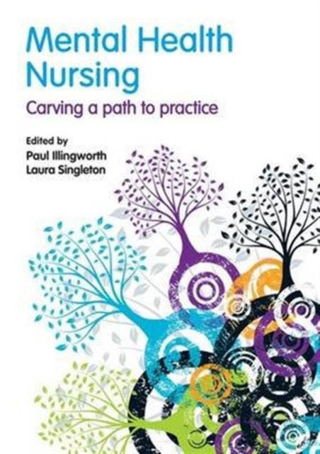 Book cover of: Mental Health Nursing. By: Paul Illingworth