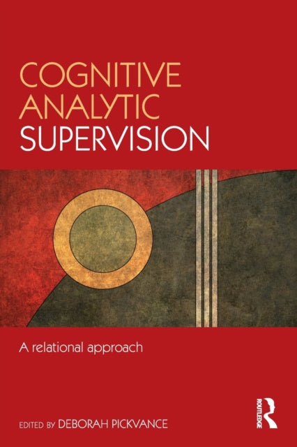 Book cover of: Cognitive Analytic Supervision. By: Deborah Pickvance