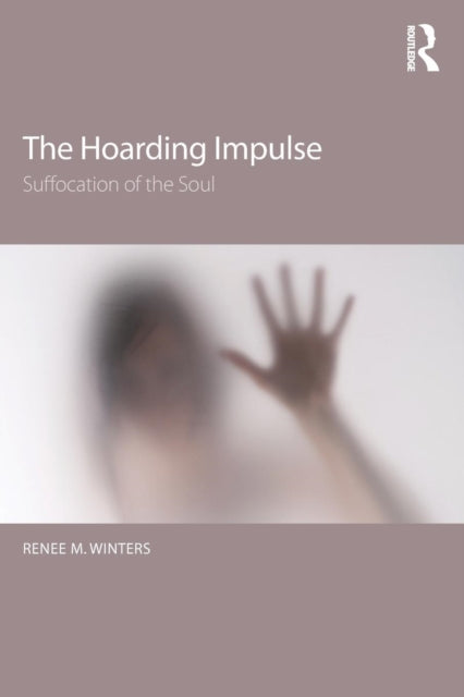 Book cover of: Hoarding Impulse. By: Renee M. Winters