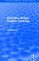 Book cover of: Post-War British Theatre Criticism (Routledge Revivals). By: John Elsom