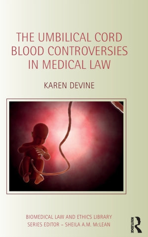 Umbilical Cord Blood Controversies in Medical Law