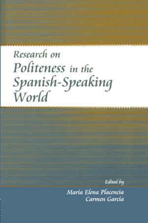 Research on Politeness in the Spanish-Speaking World