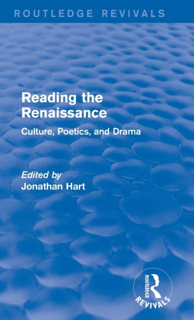 Reading the Renaissance (Routledge Revivals)