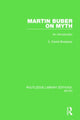 Book cover of: Martin Buber on Myth (RLE Myth). By: S. Daniel Breslauer