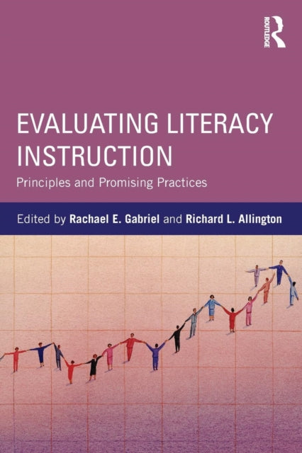 Book cover of: Evaluating Literacy Instruction. By: Rachael E. Gabriel