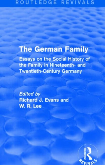 Book cover of: German Family (Routledge Revivals). By: Sir Richard J. Evans FBA FRSL FRHistS