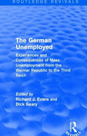 German Unemployed (Routledge Revivals)