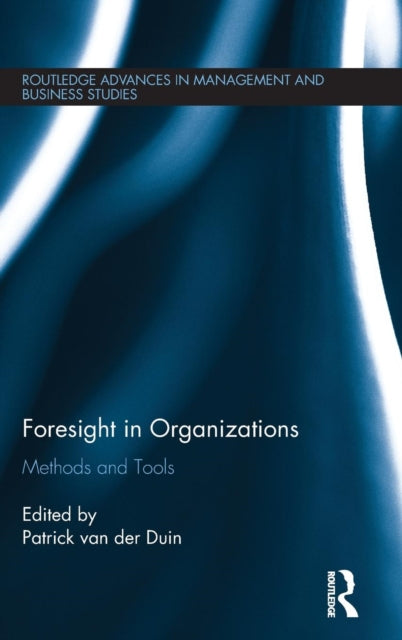 Book cover of: Foresight in Organizations. By: Patrick van der Duin