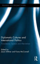 Book cover of: Diplomatic Cultures and International Politics. By: Jason Dittmer