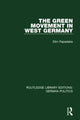 Book cover of: Green Movement in West Germany (RLE: German Politics). By: Elim Papadakis
