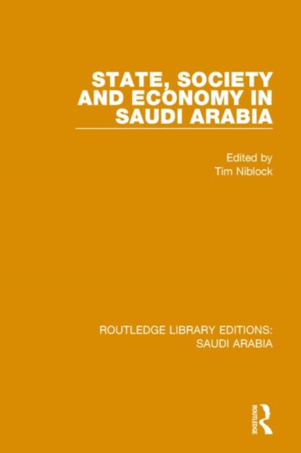 Book cover of: State, Society and Economy in Saudi Arabia Pbdirect. By: Tim Niblock