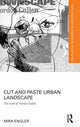 Book cover of: Cut and Paste Urban Landscape. By: Mira Engler