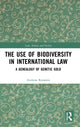 Book cover of: Use of Biodiversity in International Law. By: Andreas Kotsakis