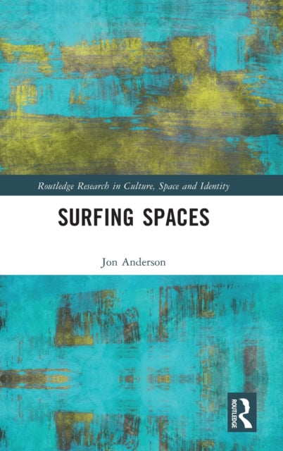 Book cover of: Surfing Spaces. By: Jon Anderson