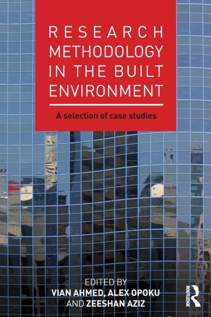 Book cover of: Research Methodology in the Built Environment. By: Vian Ahmed