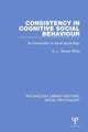 Book cover of: Consistency in Cognitive Social Behaviour. By: C. J. Mower White