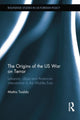 Book cover of: Origins of the US War on Terror. By: Mattia Toaldo