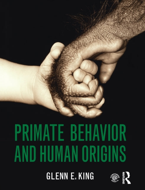 Book cover of: Primate Behavior and Human Origins. By: Glenn E. King