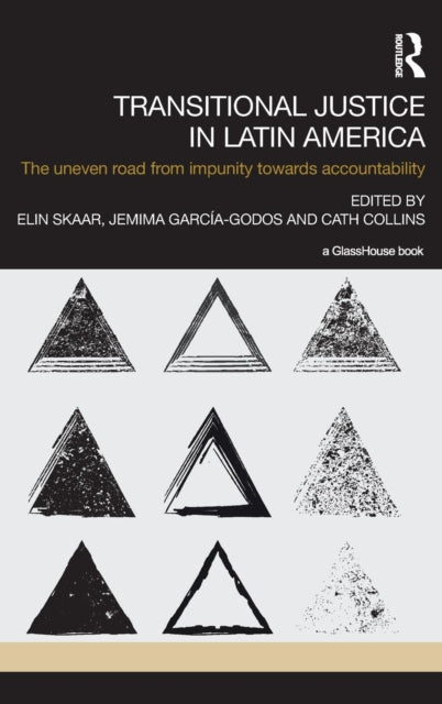 Book cover of: Transitional Justice in Latin America. By: Elin Skaar