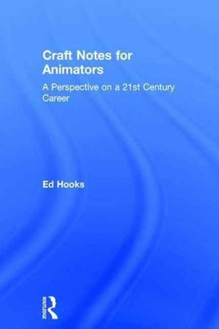 Book cover of: Craft Notes for Animators. By: Ed Hooks