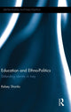 Book cover of: Education and Ethno-Politics. By: Kelsey Shanks