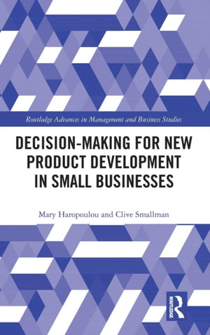Decision-making for New Product Development in Small Businesses