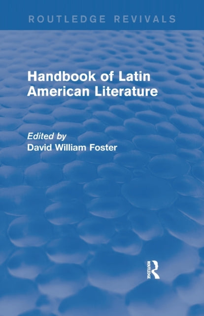 Book cover of: Handbook of Latin American Literature (Routledge Revivals). By: David William Foster