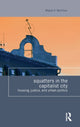 Book cover of: Squatters in the Capitalist City. By: Miguel Martínez