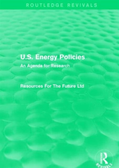 Book cover of: U.S. Energy Policies (Routledge Revivals). By: Resources For The Future Ltd