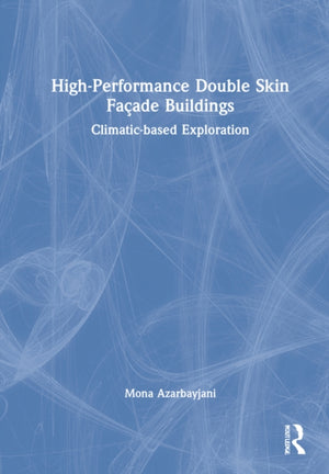 High-Performance Double Skin Facade Buildings