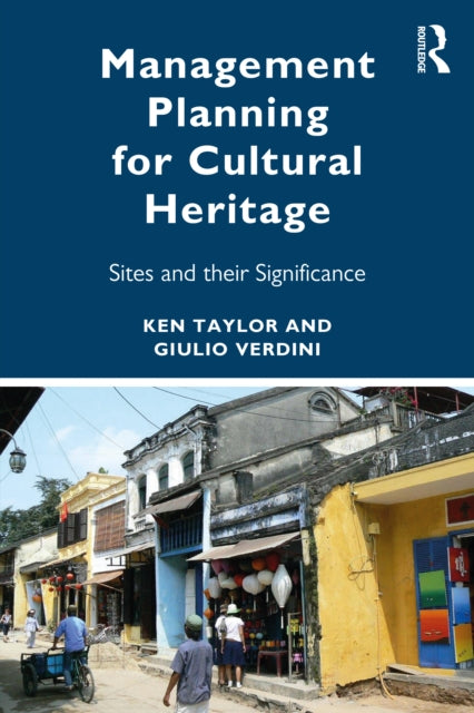 Book cover of: Management Planning for Cultural Heritage. By: Ken Taylor