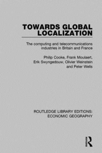 Book cover of: Towards Global Localization. By: Philip Cooke