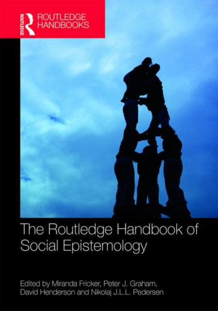 Book cover of: Routledge Handbook of Social Epistemology. By: Miranda Fricker