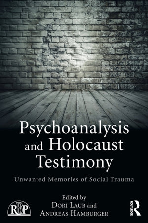 Psychoanalysis and Holocaust Testimony