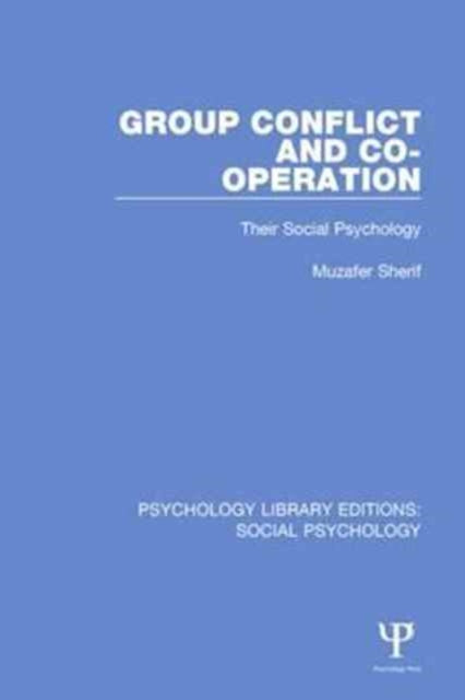 Book cover of: Group Conflict and Co-operation. By: Muzafer Sherif