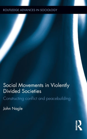 Social Movements in Violently Divided Societies