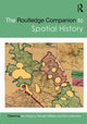 Book cover of: Routledge Companion to Spatial History. By: Ian Gregory
